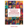 Psychosocial Theories of Human Behavior and Development: An Evolution of Big Ideas - Paperback