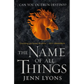 The Name of All Things - Paperback