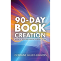 90-Day Book Creation(tm) - Paperback