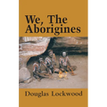 We, The Aborigines - Paperback