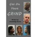 Get On Your Grind - Paperback
