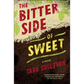 Bitter Side of Sweet - Hardcover
