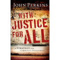 With Justice for All: A Strategy for Community Development - Paperback