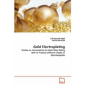 Gold Electroplating - Paperback
