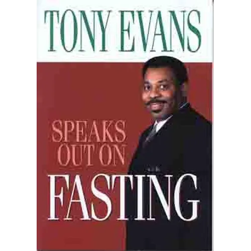 Tony Evans Speaks Out on Fasting - Paperback
