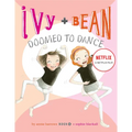 Ivy + Bean Doomed to Dance - Paperback
