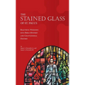 The Stained Glass of St. Paul's: Beautiful Windows into Bible Mystery and Chattanooga History - Paperback