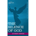 The Silence of God - Hardcover