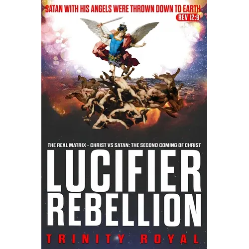 The Real Matrix - Christ vs Satan: The Second Coming of Christ - Paperback