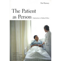 The Patient as Person: Explorations in Medical Ethics, Second Edition - Paperback