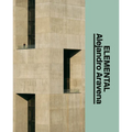 Alejandro Aravena: Elemental: The Architect's Studio - Hardcover