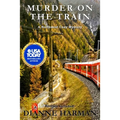 Murder on the Train: A Northwest Cozy Mystery - Paperback