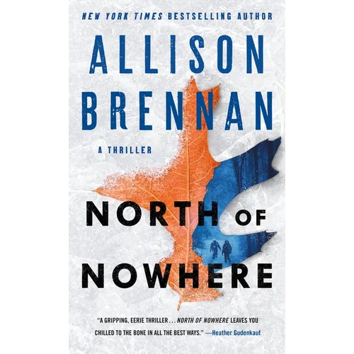 North of Nowhere: A Thriller - Mass Market Paperbound