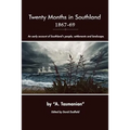 Twenty Months In Southland 1867-69: An early account of Southland's people, settlements and landscape - Paperback