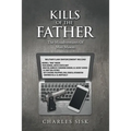 Kills of the Father: The Misadventures of Max Mason - Paperback