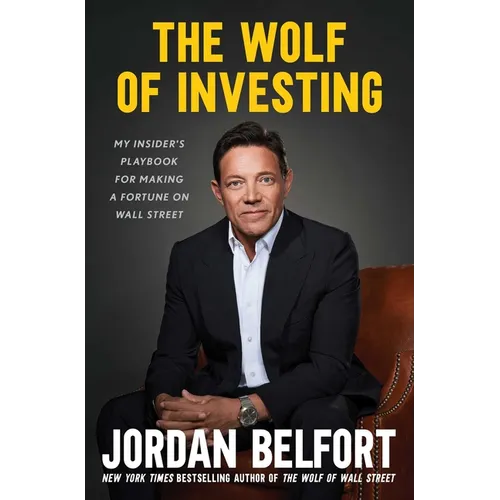 The Wolf of Investing: My Insider's Playbook for Making a Fortune on Wall Street - Paperback
