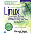 A Practical Guide to Linux Commands, Editors, and Shell Programming - Paperback