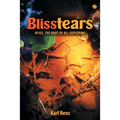 Blisstears: Bliss, the root of all suffering - Paperback
