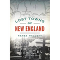 Lost Towns of New England - Paperback
