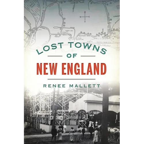 Lost Towns of New England - Paperback