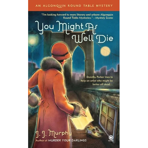 You Might As Well Die: An Algonquin Round Table Mystery - Mass Market Paperbound