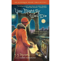 You Might As Well Die: An Algonquin Round Table Mystery - Mass Market Paperbound