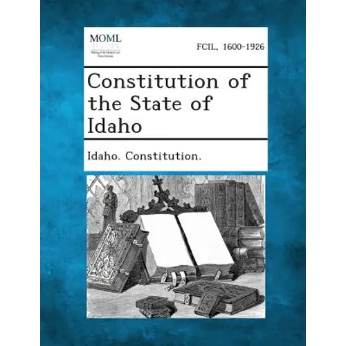 Constitution of the State of Idaho - Paperback