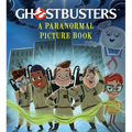 Ghostbusters: A Paranormal Picture Book - Hardcover
