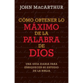 Cómo Obtener Lo Máximo de la Palabra de Dios - Paperback