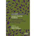 Lessons from the Pandemic: Trauma-Informed Approaches to College, Crisis, Change - Hardcover