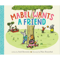 Mabel Wants a Friend - Hardcover