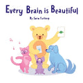 Every Brain is Beautiful - Paperback