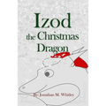 Izod the Christmas Dragon - Paperback
