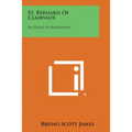 St. Bernard of Clairvaux: An Essay in Biography - Paperback