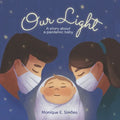 Our Light: A story about a pandemic baby - Paperback