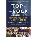 Top of the Rock: Inside the Rise and Fall of Must See TV - Paperback