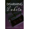 Disarming Dakota - Paperback