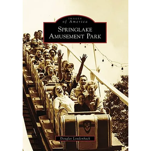 Springlake Amusement Park - Paperback