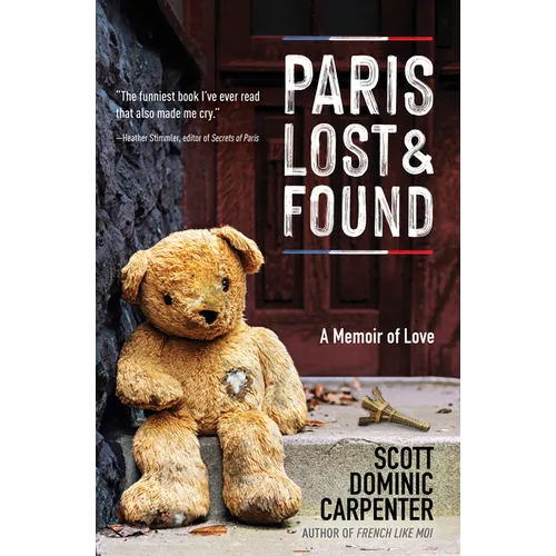 Paris Lost and Found: A Memoir of Love - Paperback