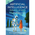 Artificial Intelligence Simplified: Understanding Basic Concepts - Paperback