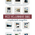 Meet Me at the Bamboo Table: Everyday Meals Everywhere - Paperback