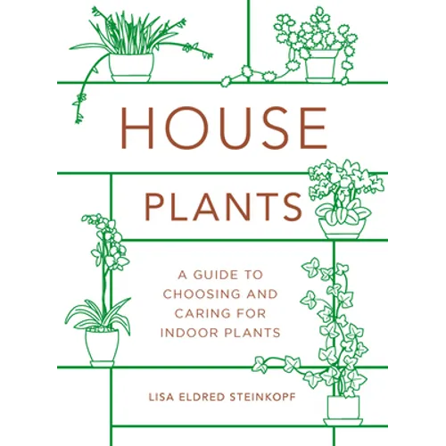 Houseplants (Mini): A Guide to Choosing and Caring for Indoor Plants - Hardcover