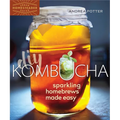 DIY Kombucha: Sparkling Homebrews Made Easy - Paperback