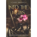 Into the Hells: An Epic LitRPG Series - Paperback