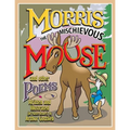 MORRIS THE MISCHIEVOUS MOOSE and other poems - Paperback