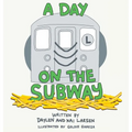 A Day on the Subway - Hardcover