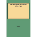 Moravians in Georgia, 1735-1740 - Paperback