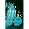 On Dark Wings: Stories - Paperback