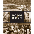 Boom & Bust: The Resilient Women of Historic Telegraph Cove - Paperback