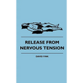 Release From Nervous Tension - Hardcover